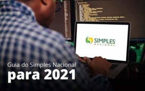 Guia Do Simples Nacional Para 2021 Post 1 - Abertura Web